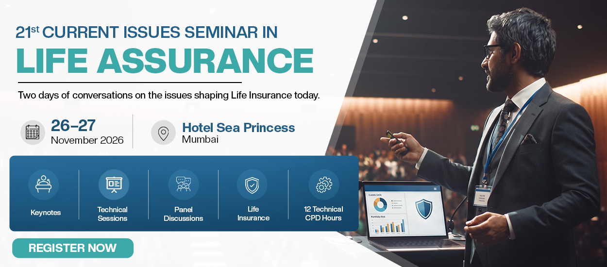 21st Current Issues Seminar in Life Assurance (21st CILA)