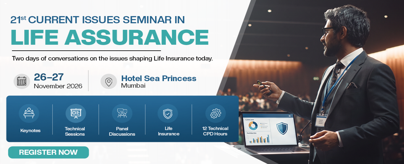 21st Current Issues Seminar in Life Assurance (21st CILA)